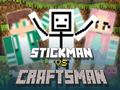 Joc Stickman vs Craftsman en línia