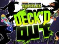 Joc Teenage Mutant Ninja Turtles Deck'd Out en línia