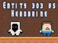 Joc Entitat 303 contra Herobrine en línia