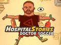 Joc Històries d'Hospital: Doctor Futbol en línia