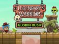 Игра Легендарный воин: Порыв Глобина онлайн Игра Легендарный воин: Порыв Глобина онлайн