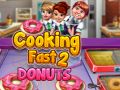 Игра Готовьте быстро 2: Пончики онлайн Игра Готовьте быстро 2: Пончики онлайн