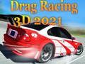 Игра Дрэг-рейсинг  3D 2021 онлайн