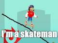 Игра Я скейтмен онлайн Игра Я скейтмен онлайн
