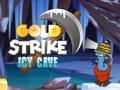 Игра Золотой удар: Ледяная пещера онлайн Игра Золотой удар: Ледяная пещера онлайн