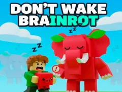 Don't Wake Brainrot