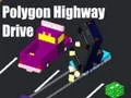 Игра Полигон Шоссе Драйв онлайн Игра Полигон Шоссе Драйв онлайн