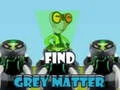 Игра Бен 10: Найди Грей Материя онлайн Игра Бен 10: Найди Грей Материя онлайн
