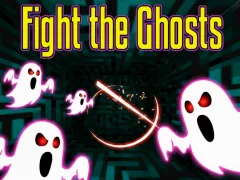 Fight the Ghosts