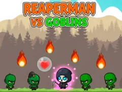 Reaperman vs Goblins