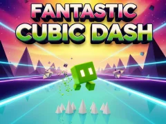 Fantastic Cubic Dash
