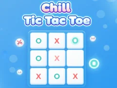 Chill Tic Tac Toe