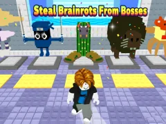 Steal Brainrots From Bosses