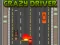 Crazy Driver