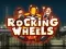 Rocking Wheels