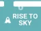 Rise to Sky