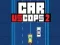 Car vs Cops 2