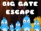 Big Gate Escape