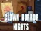 Clown Horror Nights