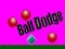 Ball Dodge
