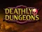 Игра Смертельные Подземелья онлайн