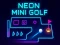 Neon Mini Golf