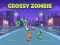 Crossy Zombie