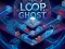 Loop Ghost