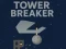 Tower Breaker