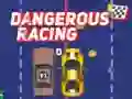 Dangerous Racing