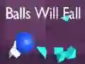 Balls Will Fall
