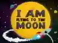 I Am Flying To The Moon