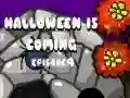 Halloween Is Coming Episode4