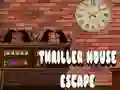 Thriller House Escape