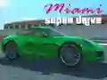 Miami super drive