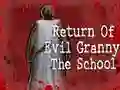 Игра Возвращение Злой Бабушки: Школа онлайн Игра Возвращение Злой Бабушки: Школа онлайн