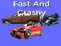 Fast And Crashy