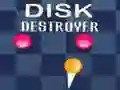 Disk Destroyer