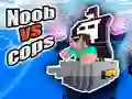 Noob vs Cops