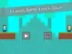 Friends Battle Knock Down