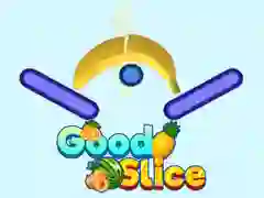 Good Slice