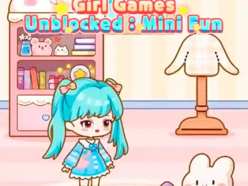 Girl Games Unblocked Mini Fun