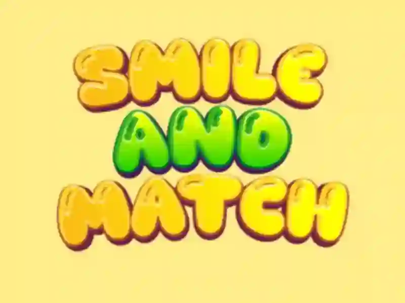 Smile And Match