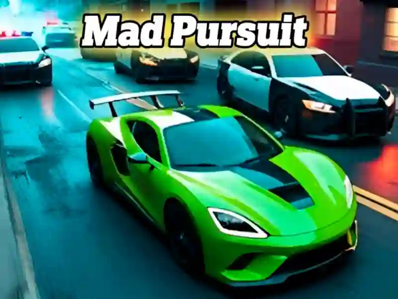 Mad Pursuit