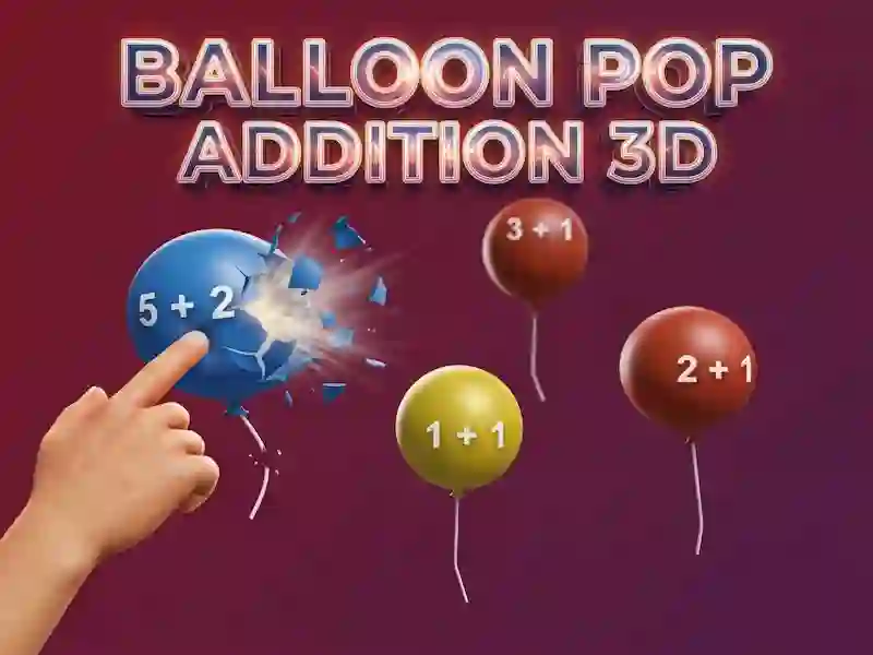 Balloon Pop Addition 3D