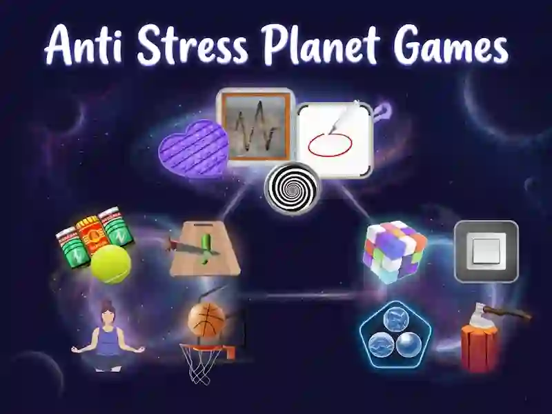 Anti Stress Planet Games